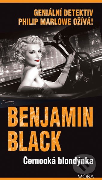 Černooká blondýnka - Benjamin Black, Moba, 2016