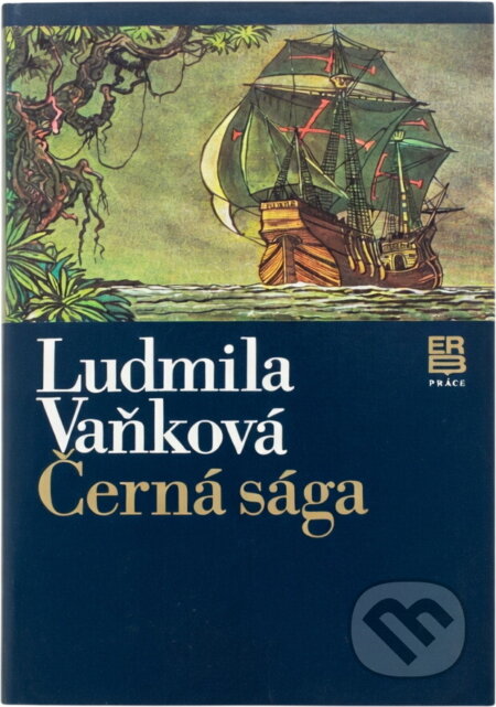 Kniha: Černá sága (Ludmila Vaňková). , 1982