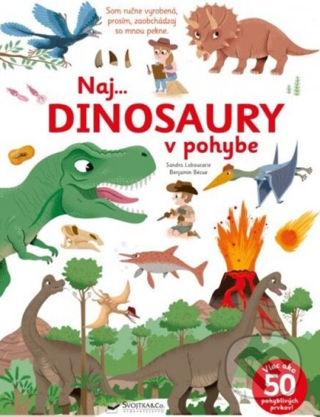 Naj... dinosaury v pohybe - Sandra Laboucarie, Yves Laurent, Svojtka&Co., 2023