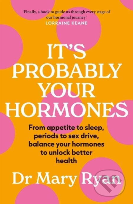 E-kniha: It's Probably Your Hormones (Mary Ryan). Quercus, 2023