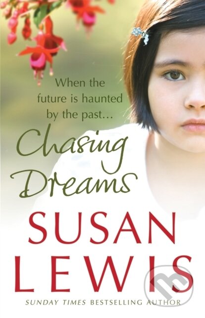 E-kniha: Chasing Dreams (Susan Lewis). Random House, 2010