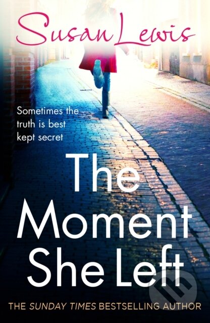 E-kniha: The Moment She Left (Susan Lewis). Random House, 2016