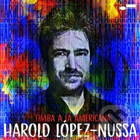 Harold Lopez Nussa: Timba a la Americana - Harold Lopez Nussa, Hudobné albumy, 2023