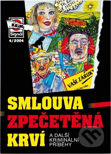 Kniha: Smlouva zpečetěná krví a další kriminální příběhy (Pražská vydavatelská společnost). Pražská vydavatelská společnost, 2004