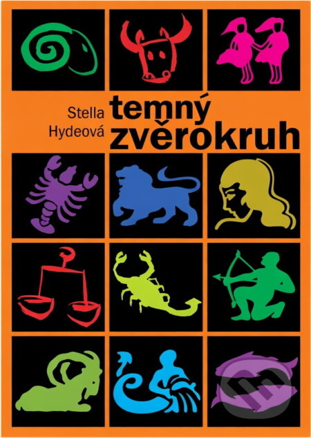 Kniha: Temný zvěrokruh (Stella Hyde). , 2009