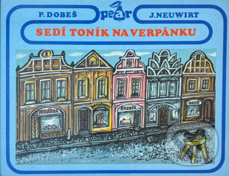 Kniha: Sedí Toník na verpánku (Pavel Dobeš). , 1992