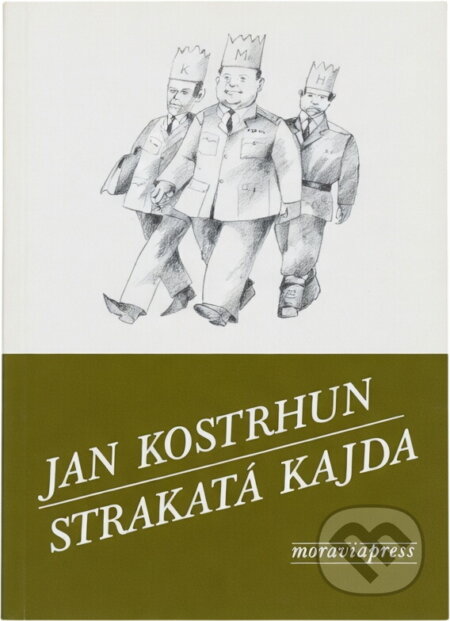 Kniha: Strakatá kajda (Jan Kostrhun). Moraviapress, 1991