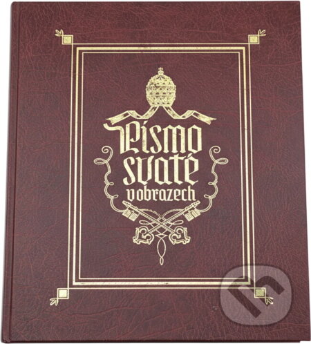 Kniha: Písmo svaté v obrazech (Emanuel Žák). Československý spisovatel, 2010