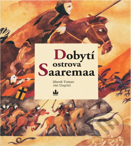 Kniha: Dobytí ostrova Saaremaa = The conquest of Saaremaa Island (Marek Toman). Baronet, 2007