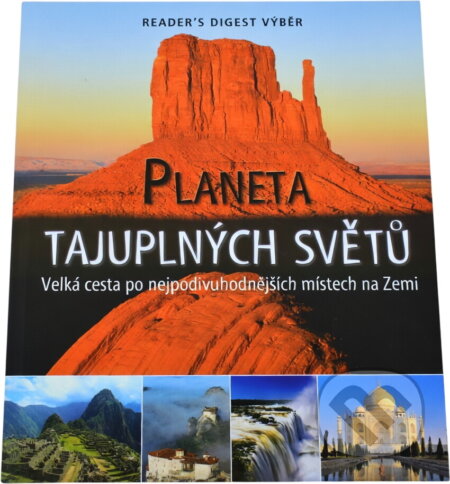 Kniha: Planeta tajuplných světů : velká cesta po nejpodivuhodnějších místech na Zemi (Casey Horton, Duncan Brewer a John Clark). , 2009