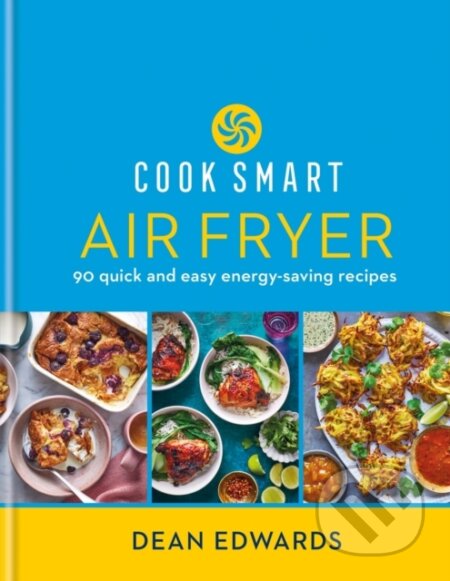 Cook Smart: Air Fryer - Dean Edwards, Hamlyn, 2023