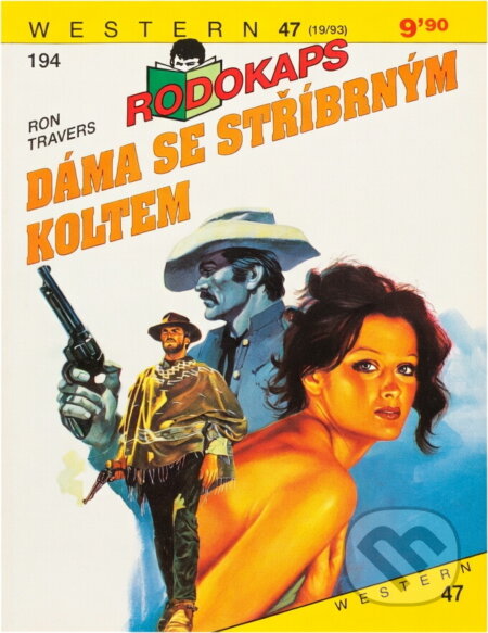Kniha: Dáma se stříbrným koltem (Ron Travers). Ivo Železný, 1993