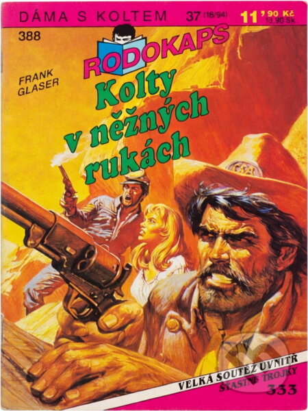 Kniha: Kolty v něžných rukách (Frank Glaser). Ivo Železný, 1994