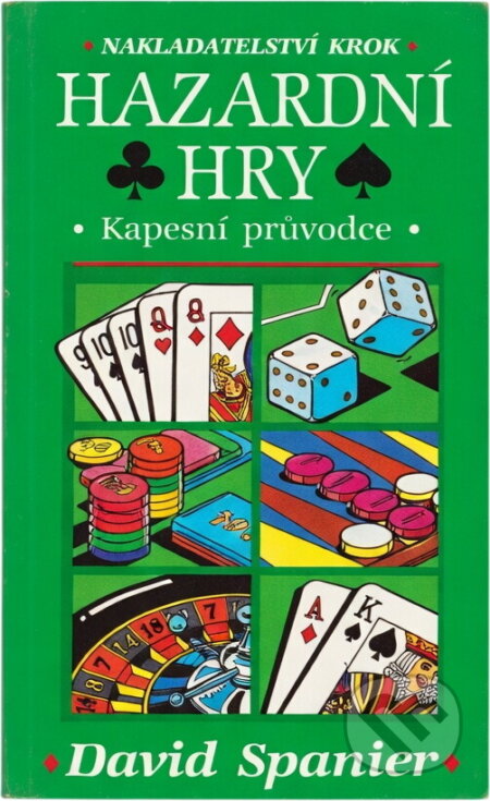Kniha: Hazardní hry : kapesní průvodce (David Spanier). , 1991