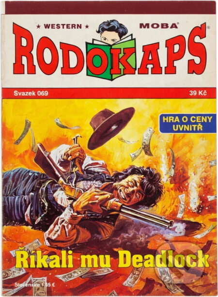 Kniha: Říkali mu Deadlock (William Scott). Moba, 2013
