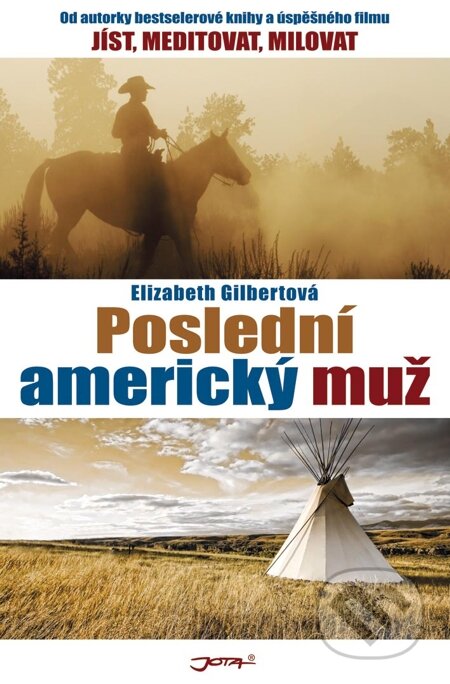 E-kniha: Poslední americký muž (Elizabeth Gilbert). Jota, 2011