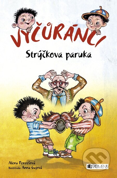 E-kniha: Vyčůránci – Strýčkova paruka (Alena Penzešová). Nakladatelství Fragment, 2015