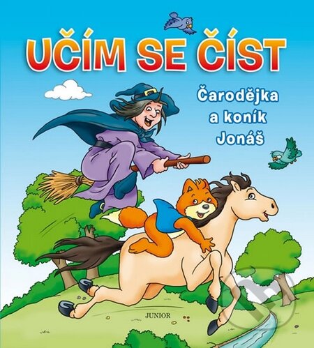 Čarodějka a koník Jonáš - Učím se číst, Nakladatelství Junior, 2014