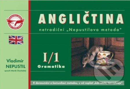 Angličtina I/1 - gramatika - Vladimír Nepustil, Nepustilova jazyková škola, 2005