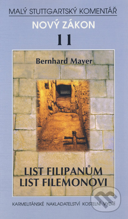 List Filipanům, List Filemonovi - Bernhard Mayer, Karmelitánské nakladatelství, 2000