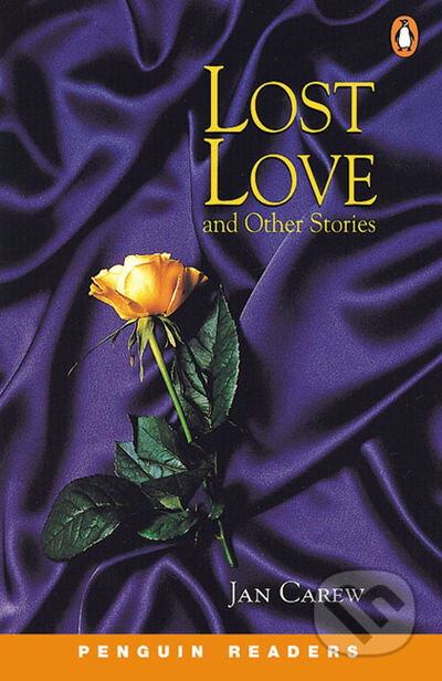 Penguin Readers Level 2: A2 -  Lost Love & Other Stories - Jan Carew, Penguin Books