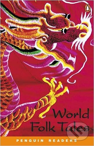 Penguin Readers Level 5: B2 - World Folktales - Kathy Burke, Penguin Books