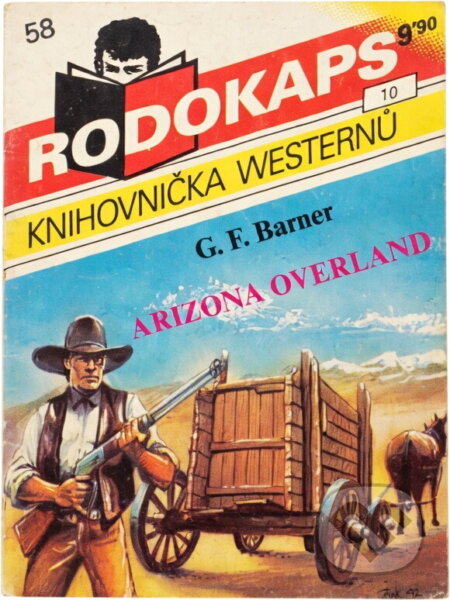 Kniha: Arizona Overland (Gerhard F. Barner). Ivo Železný, 1992