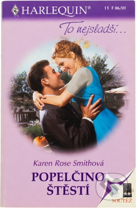 Kniha: Popelčino štěstí (Karen Rose Smith). Harlequin, 2001
