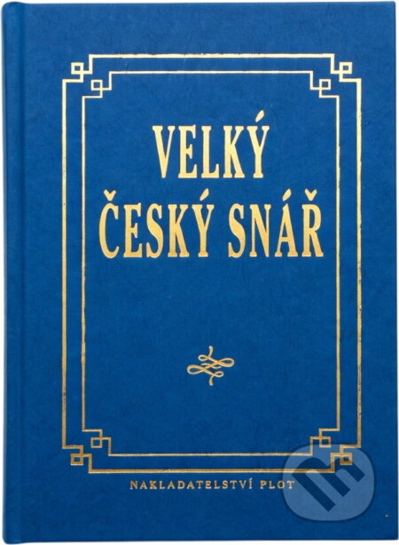 Kniha: Velký český snář (Plot). Plot, 2004