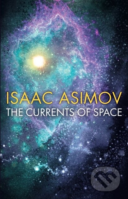 The Currents of Space - Isaac Asimov, HarperCollins, 2023