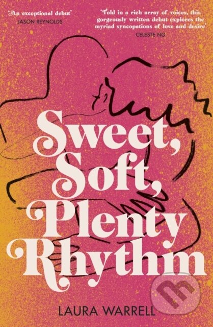 Sweet, Soft, Plenty Rhythm - Laura Warrell, Doubleday, 2023
