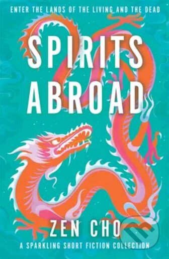 Spirits Abroad - Zen Cho - kniha z kategorie Sci-fi a fantasy
