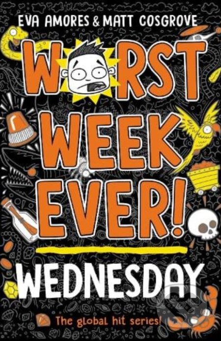 Worst Week Ever! Wednesday - Eva Amores, Matt Cosgrove, Simon & Schuster, 2023
