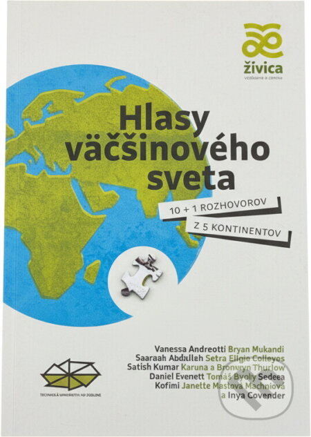 Kniha: Hlasy väčšinového sveta : 10 + 1 rozhovorov z 5 kontinentov (Bronwyn Thurlow, Bryan Mukandi, Daniel Leonard Everett, Iniya Govender, Janette Motlová Maziniová, Karuna Thurlow, Saamah Abdallah, Sahraa Karimi, Satish Kumar, Steve Eligio Gallegos, Tomáš Ryška a Vanessa Andreotti). Technická univerzita vo Zvolene, 2016