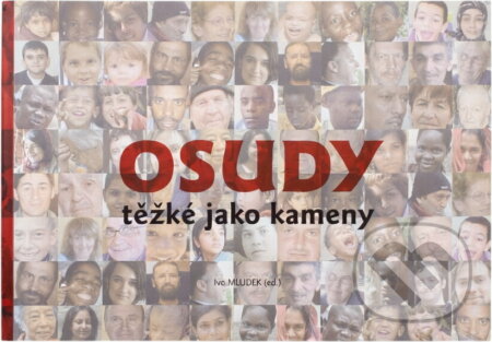 Kniha: Osudy těžké jako kameny (Karmelitánské nakladatelství). Karmelitánské nakladatelství, 2012