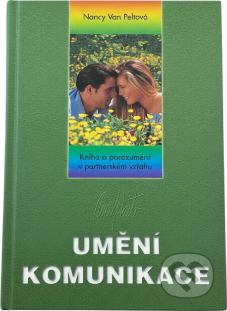 Kniha: Umění komunikace : kniha o porozumění v partnerském vztahu (Nancy L. Van Pelt). Advent-Orion, 2001