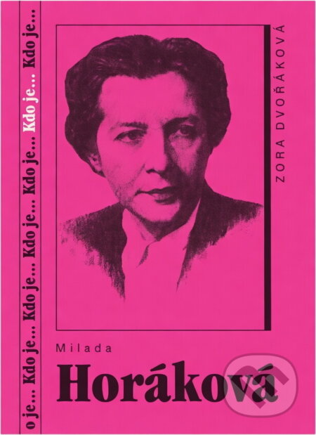 Kniha: Milada Horáková (Zora Dvořáková). , 1991