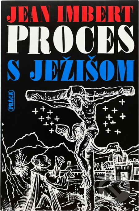 Kniha: Proces s Ježišom (Jean Imbert). , 1991