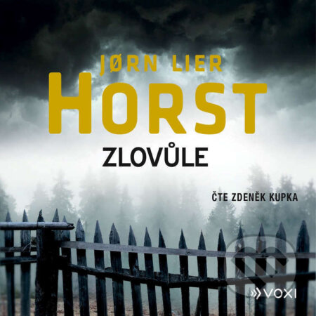 Zlovůle - J?rn Lier Horst, Voxi, 2023