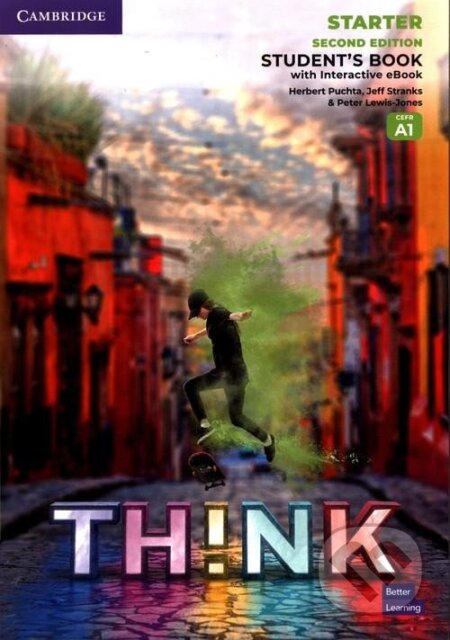 Think 2nd Edition Starter Student´s Book with Interactive eBook British English (A1) - Herbert Puchta, Jeff Stranks, Peter Lewis-Jones, Cambridge University Press