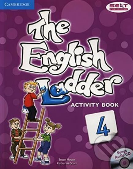 English Ladder Level 4 Activity Book with Songs Audio CD - Susan House, Cambridge University Press