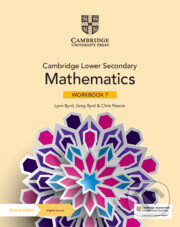 Cambridge Lower Secondary Mathematics Workbook 7 with Digital Access (1 Year) - Lynn Byrd, Greg Byrd, Chris Pearce, Cambridge University Press