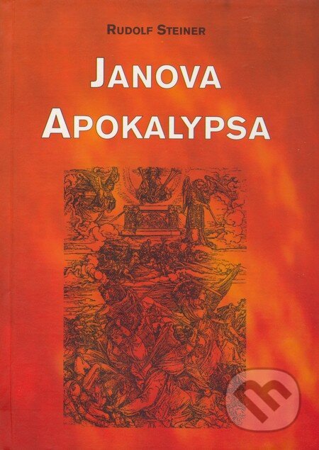 Janova apokalypsa - Rudolf Steiner, Michael, 2005