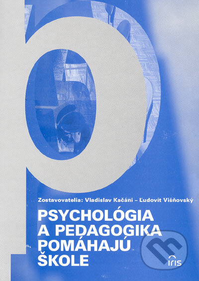 Obálka knihy Psychológia a pedagogika pomáhajú škole