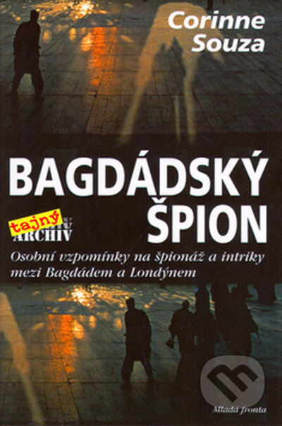 Bagdádský špion - Corinne Souza, MF, sro, 2005