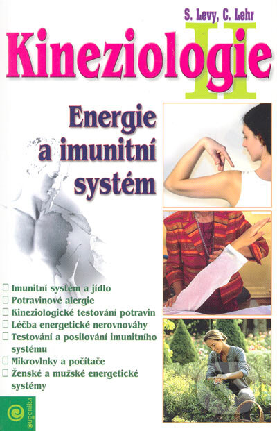 Kineziologie II. - Energie a imunitní systém - Susan Levy, Carol Lehr, Eugenika, 2005