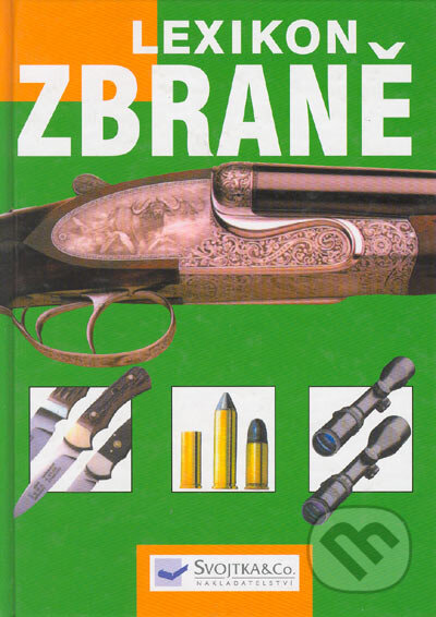 Lexikon zbraně, Svojtka&Co., 2003