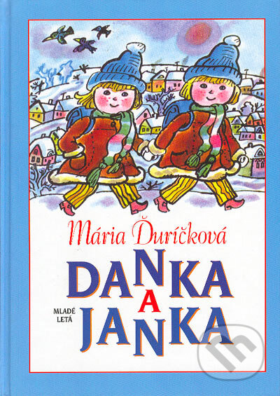Danka a Janka - Mária Ďuríčková, 2004