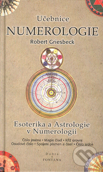 Učebnice numerologie - Robert Griesbeck, Fontána, 1998