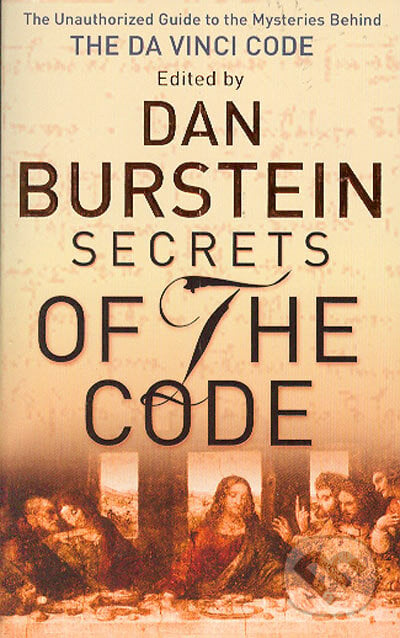 Secrets of the Code - Daniel Burstein, Orion, 2005